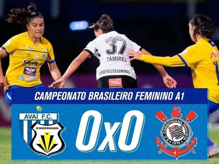 Brasileirão Feminino: Avaí e Timão ficam no zero na ida da final