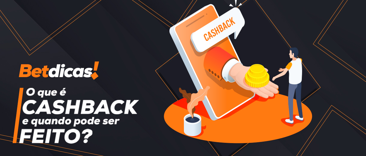 O que é cashback e quando pode ser feito? – Betdicas