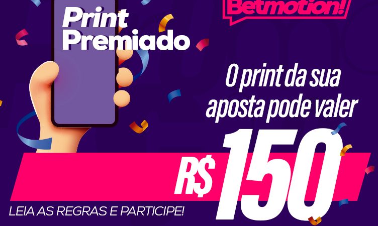 promoção print premiado - arte betmotion