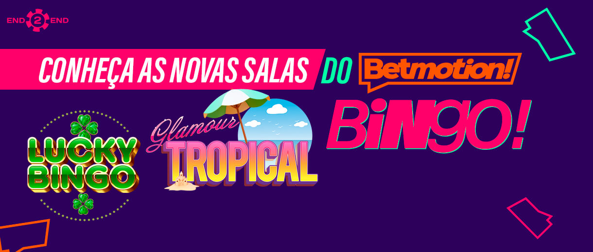 Conheça as novas salas do Betmotion Bingo: Glamour Tropical e Lucky Bingo